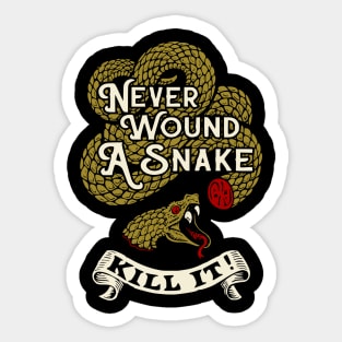 Never Wound A Snake Sticker